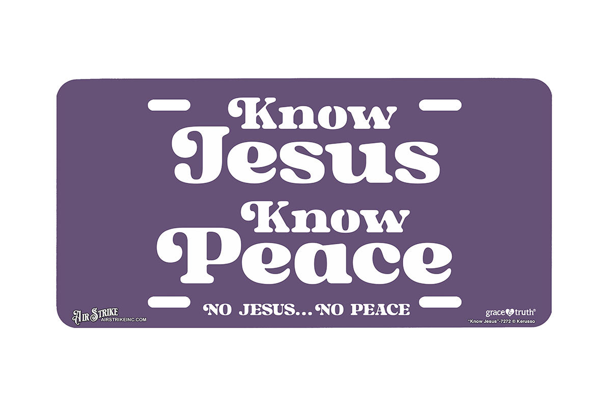 "Know Jesus" - Decorative License Plate