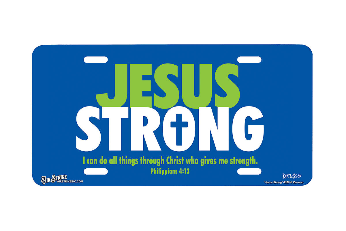 "Jesus Strong" - Decorative License Plate